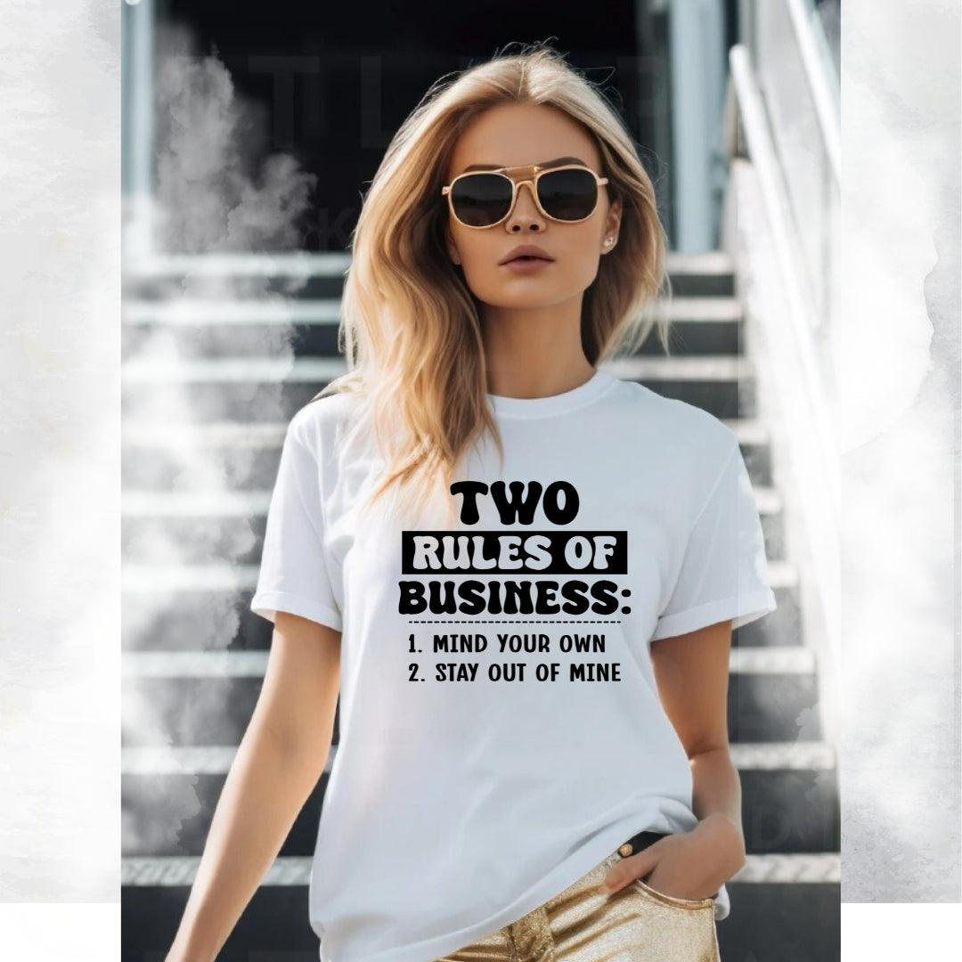 Rule of Business T-shirt