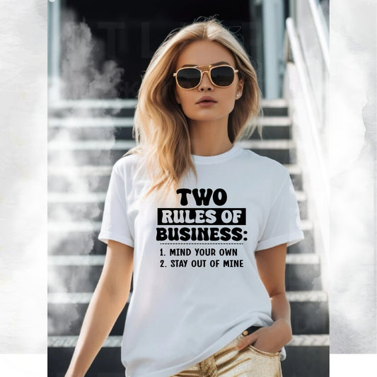 Rule of Business T-shirt